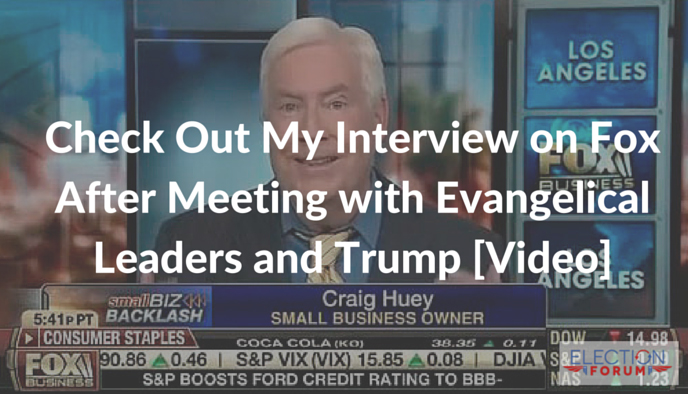Check Out My Interview on Fox After Meeting with Evangelical Leaders and Trump [Video]