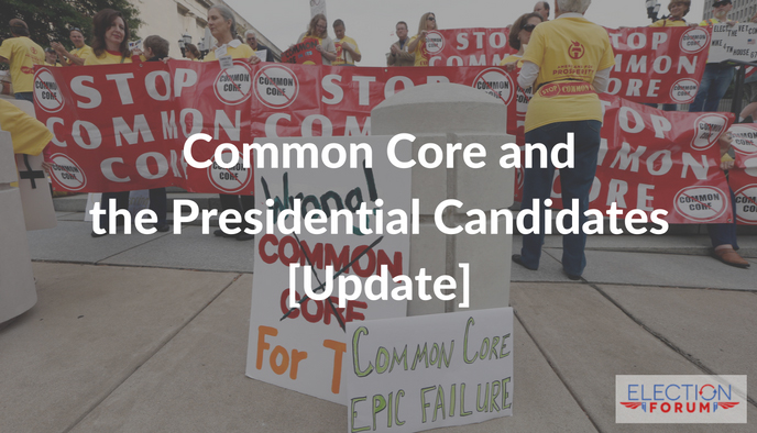 Common Core and the Presidential Candidates [Update]
