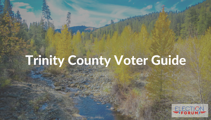 Trinity County Voter Guide