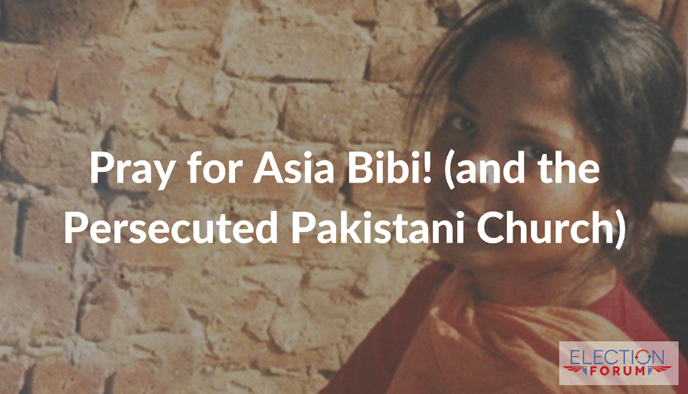 Pray for Asia Bibi! (and the Persecuted Pakistani Church)