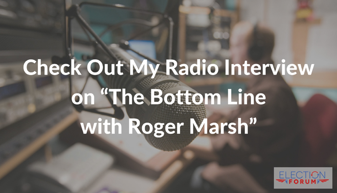 Check Out My Radio Interview on “The Bottom Line with Roger Marsh”
