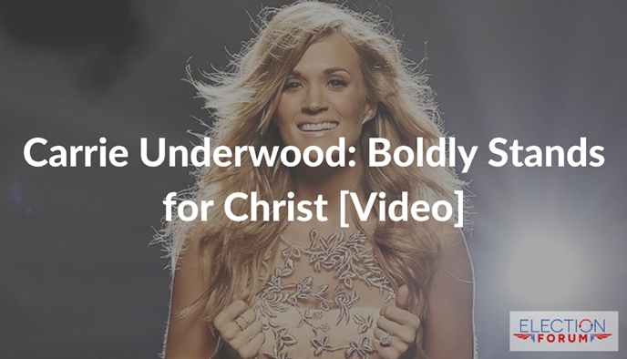 Carrie Underwood: Boldly Stands for Christ [Video]