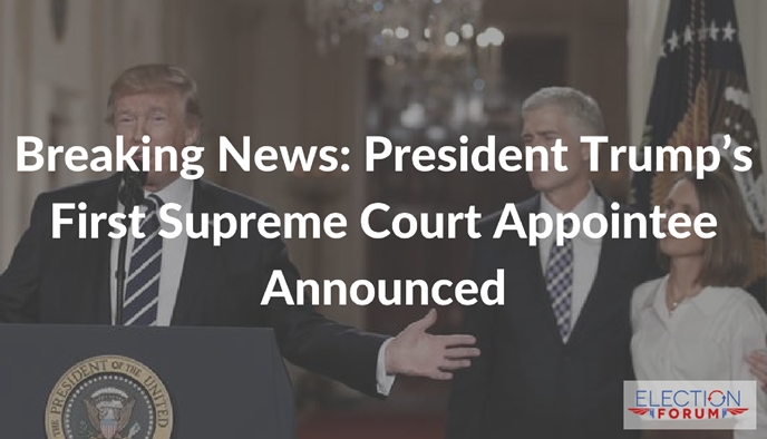 Breaking News: President Trump's First Supreme Court Appointee Announced